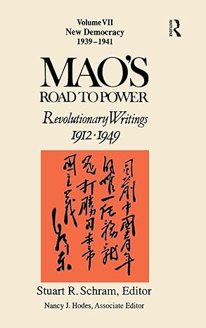 maos road to power revolutionary writings 1912 1949 new democracy 1st edition stuart schram 0765607948,