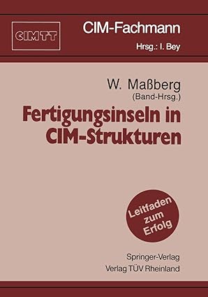 fertigungsinseln in cim strukturen 1st edition wolfgang maa berg 3540532439, 978-3540532439