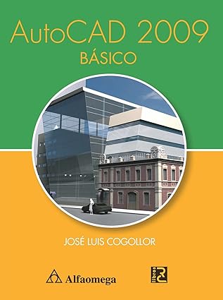 autocad 2009 basico 1st edition jose luis cogollor ,alfaomega grupo editor ,http //www alfaomega com