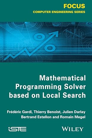 mathematical programming solver based on local search 1st edition fra c da c ric gardi ,thierry benoist