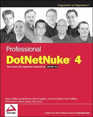professional dotnetnuke 4 open source web application framework for asp net 2 0 1st edition joe brinkman
