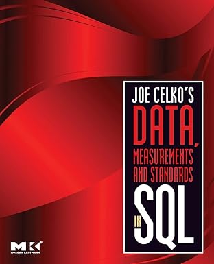 joe celkos data measurements and standards in sql 1st edition joe celko 0123747228, 978-0123747228