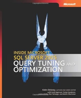 inside microsofta sql servera 2005 query tuning and optimization 1st edition kalen delaney ,sunil agarwal