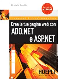 crea le tua pagine web con asp net e ado net 1st edition michele de benedittis 8820340496, 978-8820340490