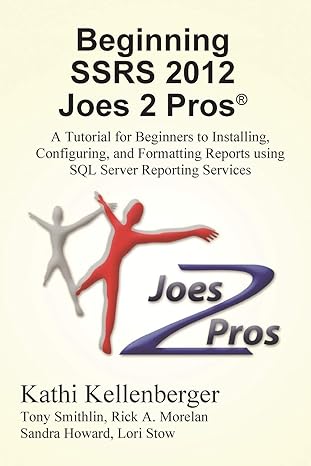 beginning ssrs joes 2 pros 1st edition kathi kellenberger ,rick morelan 193966621x, 978-1939666215