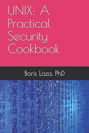 unix a practical security cookbook securing unix operating system without third party applications 1st