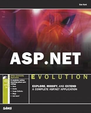 asp net evolution 1st edition dan kent 0672326477, 978-0672326479