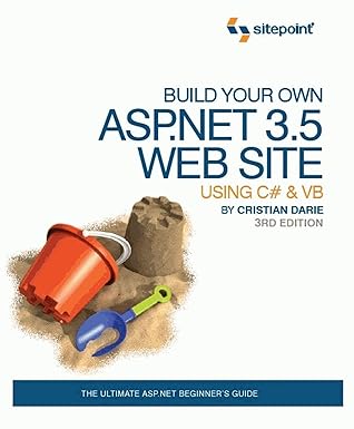 build your own asp net 3 5 web site using c# and vb 1st edition cristian darie ,wyatt barnett 0980455219,