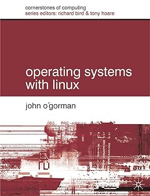 operating systems with linux 1st edition john o\\\\\\\'gorman 0333947452, 978-0333947456