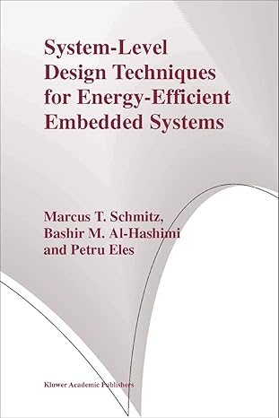 system level design techniques for energy efficient embedded systems 1st edition marcus t schmitz ,bashir m