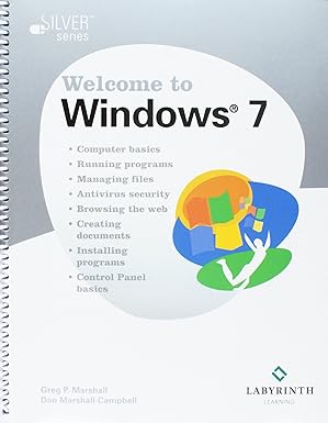introduction to operating systems welcome to windows 7 1st edition greg p marshall 159136292x, 978-1591362920