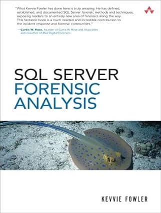 sql server forensic analysis 1st edition kevvie fowler 0321544366, 978-0321544360