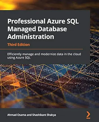 professional azure sql managed database administration efficiently manage and modernize data in the cloud
