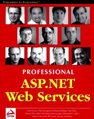 professional asp net web services 1st edition andreas eide ,chris miller ,bill sempf ,mike batongbacal