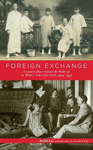 foreign exchange counterculture behind the walls of st hildas school for girls 1929a 1937 1st edition judith