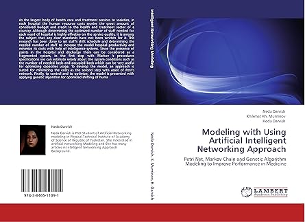 modeling with using artificial intelligent networking approach petri net markov chain and genetic algorithm