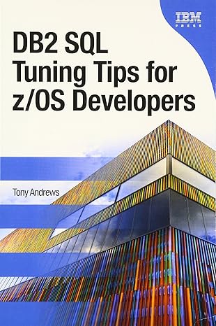db2 sql tuning tips for z/os developers 1st edition tony andrews 0133038467, 978-0133038460