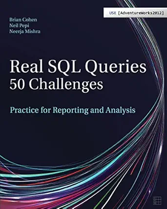 real sql queries 50 challenges 1st edition brian cohen ,neil pepi ,neerja mishra ,haley deleon 1517290708,