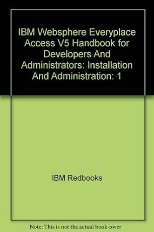 ibm websphere everyplace access v5 handbook for developers and administrators installation and administration