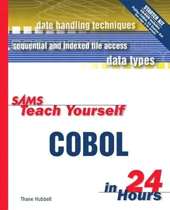 sams teach yourself cobol in 24 hours 1st edition thane hubbel 0672314533, 978-0672314537
