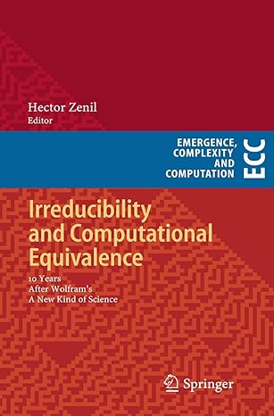 irreducibility and computational equivalence 10 years after wolframs a new kind of science 1st edition hector