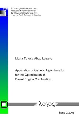 application of genetic algorithms for the optimisation of diesel engine combustion 1st edition maria teresa
