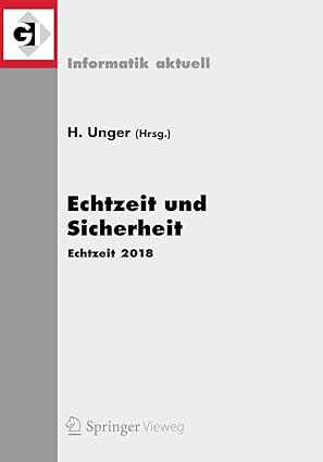 echtzeit und sicherheit echtzeit 2018 1st edition herwig unger 3662580950, 978-3662580950