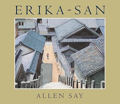 erika san 1st edition allen say 0618889337, 978-0618889334