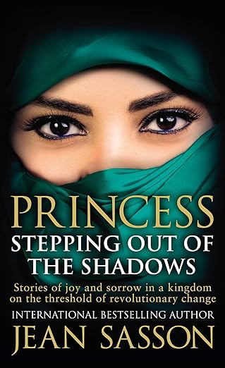 princess stepping out of the shadows 1st edition jean sasson 0857504185, 978-0857504180