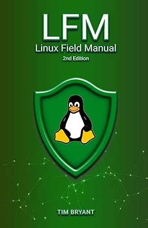 lfm linux field manual 1st edition tim bryant 1736526782, 978-1736526781
