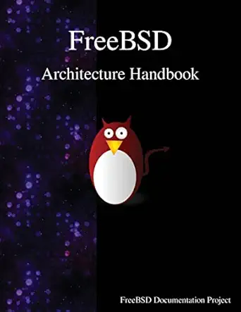 freebsd architecture handbook 1st edition freebsd documentation project 9888406779, 978-9888406777
