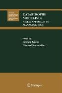 catastrophe modeling 1st edition patricia grossi ,howard kunreuther 0387502416, 978-0387502410