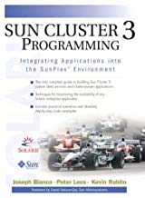 sun cluster 3 programming integrating applications into the sunplex environment 1st edition ph d bianco,