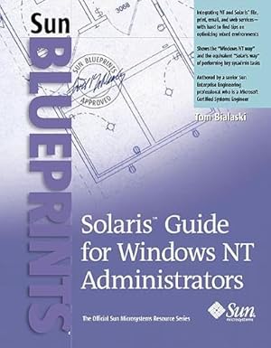 solaris guide for windows nt administrators 1st edition tom bialaski 0130258547, 978-0130258540