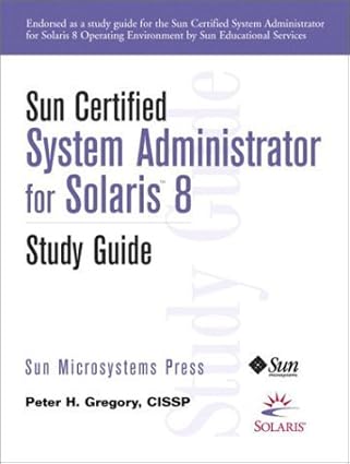 sun certified system administrator for solaris 8 study guide 1st edition peter h gregory 0130409332,