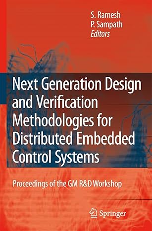 next generation design and verification methodologies for distributed embedded control systems proceedings of