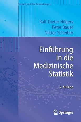 einfa 1/4hrung in die medizinische statistik 1st edition ralf dieter hilgers ,peter bauer ,viktor scheiber