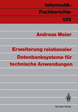 erweiterung relationaler datenbanksysteme fa 1/4r technische anwendungen 1st edition andreas meier