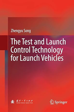 the test and launch control technology for launch vehicles 1st edition zhengyu song 9811342210, 978-9811342219