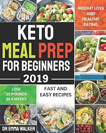 keto meal prep for beginners 2019 fast and easy recipes for weight loss and healthy eating and lose 20 pounds