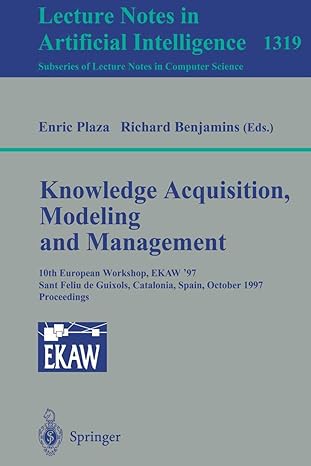 knowledge acquisition modeling and management 10th european workshop ekaw97 sant feliu de guixols catalonia