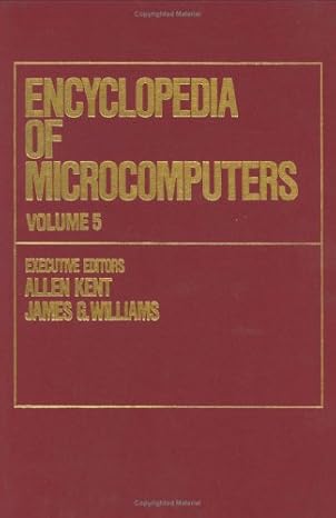 encyclopedia of microcomputers volume 5 debuggers and debugging techniques to electron beam lithography 1st