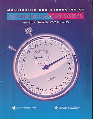 monitoring and debugging of distributed real time systems 1st edition jeffrey j p tsai ,steve j h yang