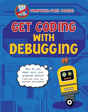 get coding with debugging 1st edition kevin wood 1499482574, 978-1499482577