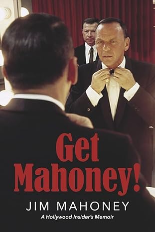 get mahoney a hollywood insiders memoir 1st edition jim mahoney 1667879308, 978-1667879307