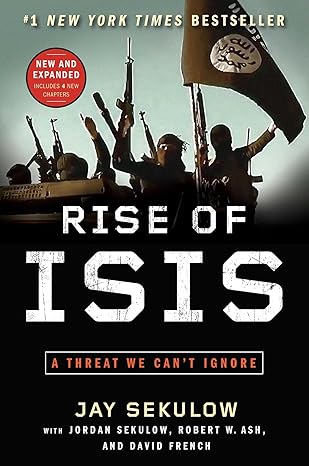 rise of isis a threat we cant ignore 1st edition jay sekulow 1501125478, 978-1501125478