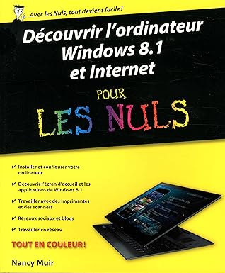 dacouvrir lordinateur windows 8 1 et internet pour les nuls 1st edition nancy c muir ,anne le boterf