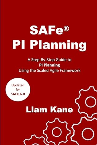 safe pi planning a step by step guide 1st edition liam kane 1717711804, 978-1717711809
