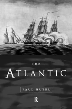 the atlantic 1st edition paul butel ,iain hamilton 0415106907, 978-0415106900