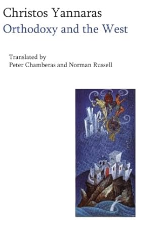 orthodoxy and the west hellenic self identity in the modern age 1st edition christos yannaras 188565281x,